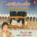 Haziyon Ka Chala Carvan - Khurshid Aalam Song Download